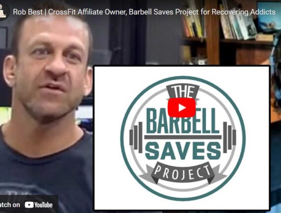 Rob Best | CrossFit Affiliate Owner, Barbell Saves Project for Recovering Addicts
